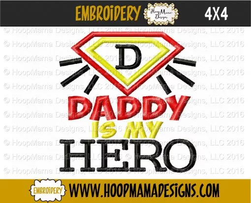 Daddy Is My Hero - Embroidery and Cutting Options - Image 3