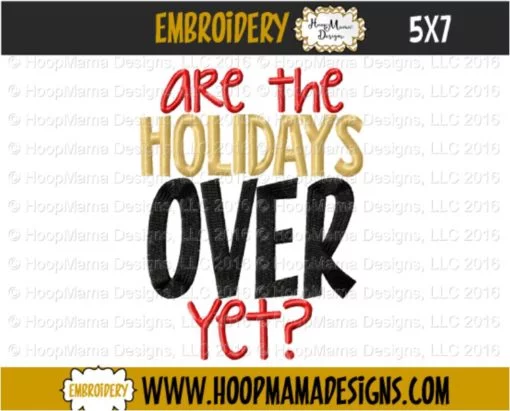 Are The Holidays Over Yet- Embroidery and Cutting Options - Image 2