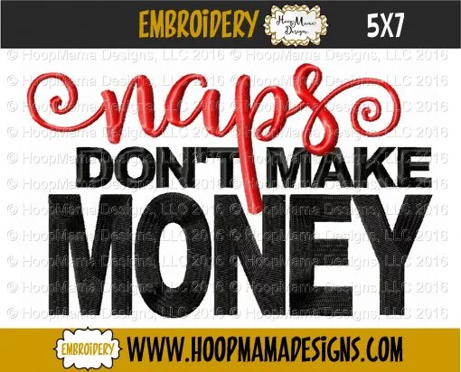 Naps Don't Make Money - Embroidery and Cutting Options - Image 2