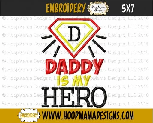 Daddy Is My Hero - Embroidery and Cutting Options - Image 2
