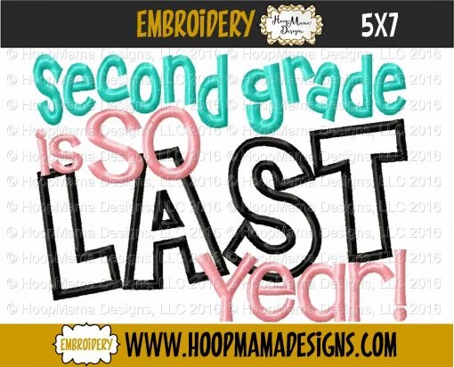 Second Grade is So Last Year - Embroidery and Cutting Option - Image 2