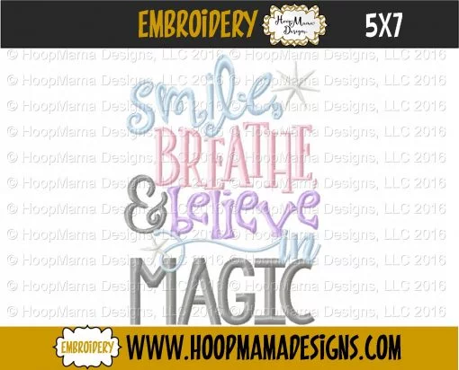 Smile, Breathe & Believe In Magic - Embroidery and Cutting Options - Image 2