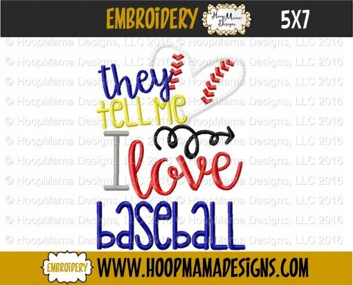 They Tell Me I Love Baseball - Embroidery and Cutting Options - Image 2