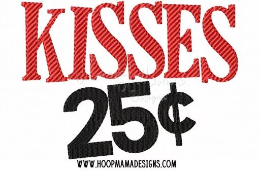 Kisses 25 Cents- Embroidery and Cutting Options - Image 2