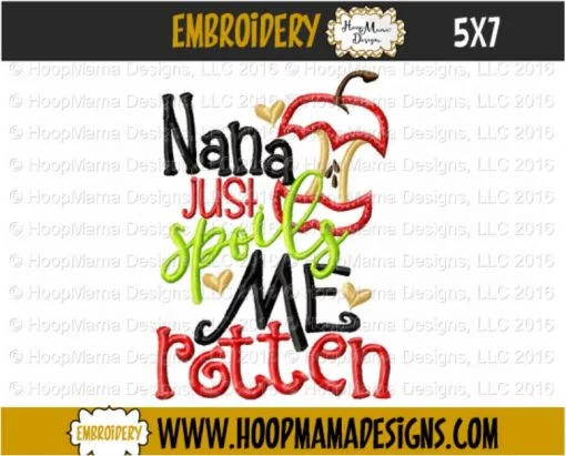 Nana Just Spoils Me Rotten - Embroidery and Cutting Option - Image 2