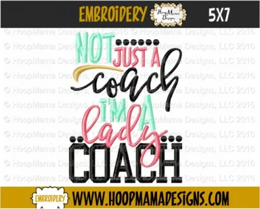 Not Just A Coach I'm A Lady Coach - Embroidery and Cutting Option - Image 2