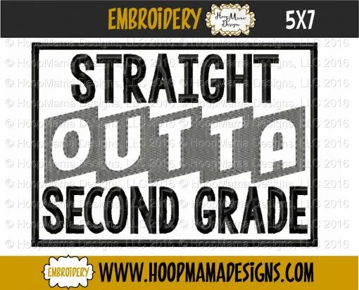 Straight Outta Second Grade - Embroidery and Cutting Option - Image 2