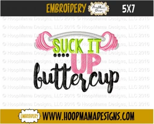 Suck It Up Buttercup - Embroidery and Cutting Option - Image 2