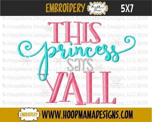 This Princess Says Y'all - Embroidery and Cutting Option - Image 2