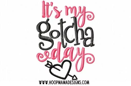It's My Gotcha Day! GIRL - Embroidery and Cutting Option - Image 2