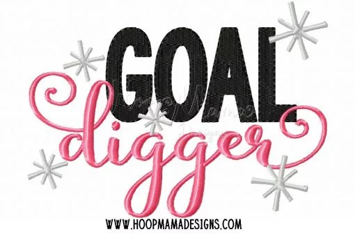 Goal Digger - Embroidery and Cutting Options - Image 2