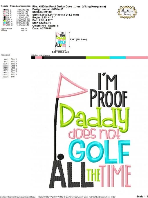 I'm Proof Daddy Does Not Golf All The Time - Embroidery and Cutting Options - Image 6