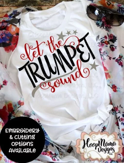 Let The Trumpet Sound - Embroidery and Cutting Option