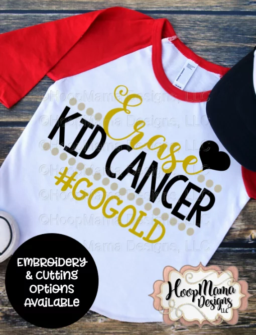Erase Kid Cancer - Embroidery and Cutting Options