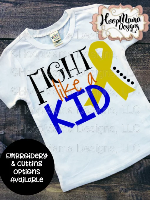 Fight Like A Kid - Embroidery and Cutting Options