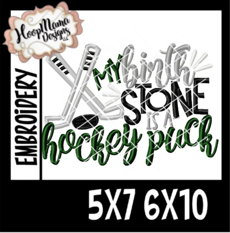 My Birthstone Is A Hockey Puck - Embroidery and Cutting Option - Image 2