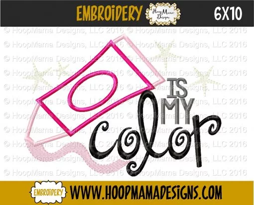 Is My Color - Embroidery and Cutting Options - Image 4