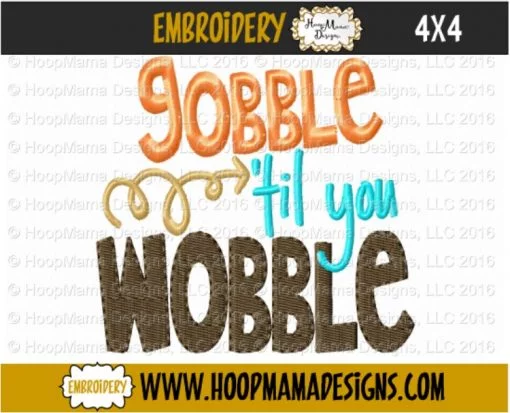 Gobble Til You Wobble - Embroidery and Cutting Options - Image 3