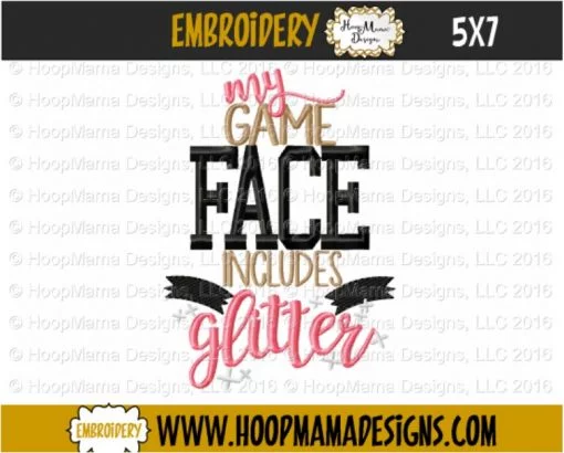 My Game Face Includes Glitter - Embroidery and Cutting Options - Image 2