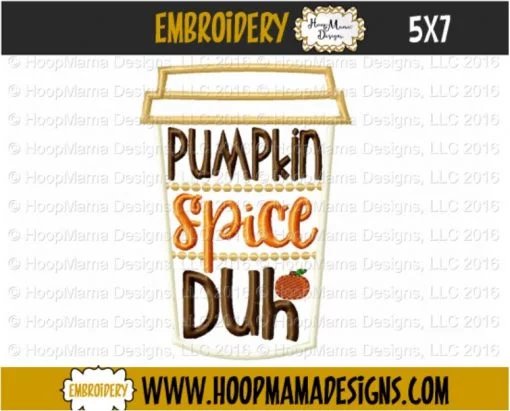 Pumpkin Spice Duh - Embroidery and Cutting Options - Image 2