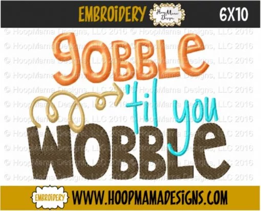 Gobble Til You Wobble - Embroidery and Cutting Options - Image 4