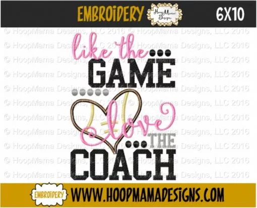 Like The Game Love The Coach FOOTBALL - Embroidery and Cutting Options - Image 4