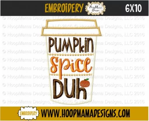 Pumpkin Spice Duh - Embroidery and Cutting Options - Image 4