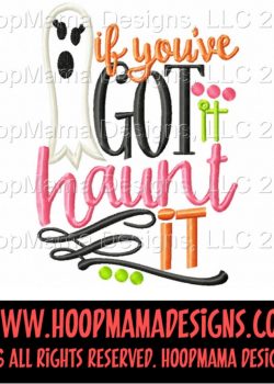 if you got it haunt it shirt