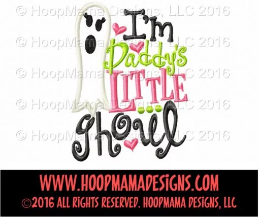 I'm Daddy's Little Ghoul - Embroidery and Cutting Options