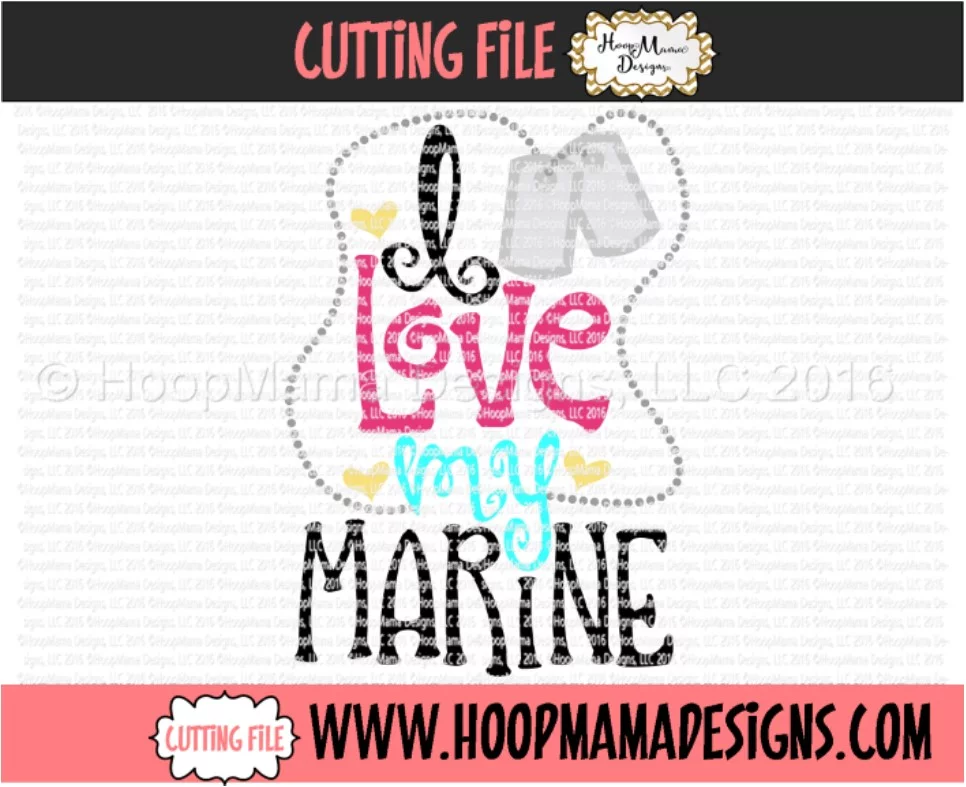 I Love My Marine - Embroidery and Cutting Options - Image 5