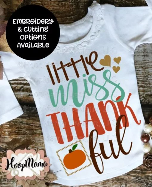 Little Miss Thankful - Embroidery and Cutting Options