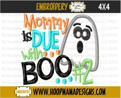 Mommy Is Due With Boo #2 - Embroidery and Cutting Options - Image 3