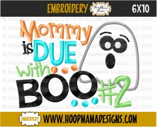 Mommy Is Due With Boo #2 - Embroidery and Cutting Options - Image 4