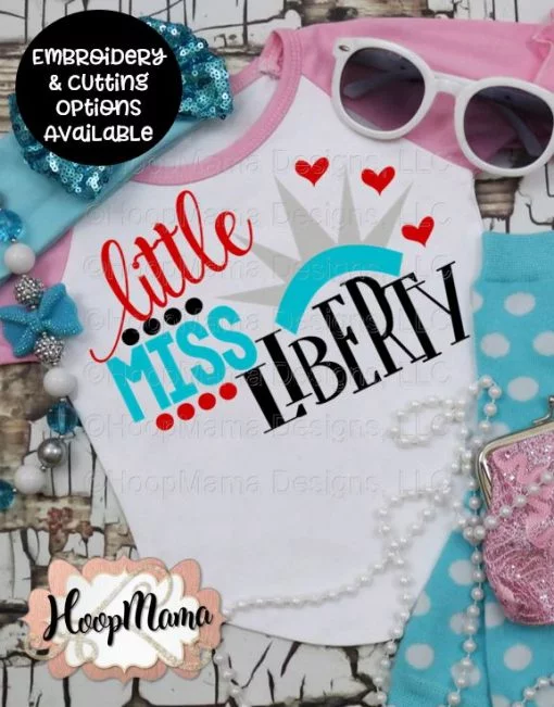 Little Miss Liberty - Embroidery and Cutting Options