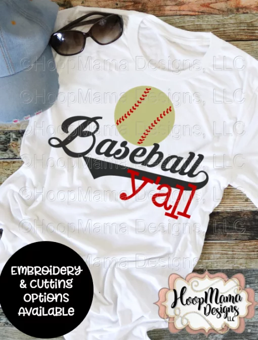 Baseball Y'all - Embroidery and Cutting Options