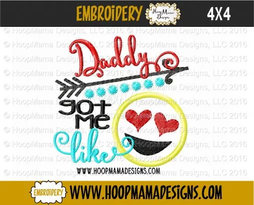 Daddy Got Me Like - Embroidery and Cutting Options - Image 3
