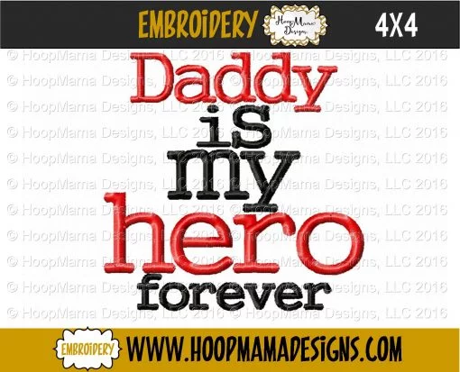 Daddy Is My Hero Forever and Ever - Embroidery and Cutting Options - Image 3