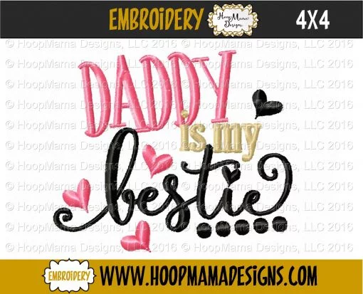 Daddy Is My Bestie - Embroidery and Cutting Options - Image 3