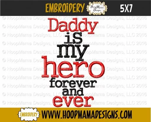 Daddy Is My Hero Forever and Ever - Embroidery and Cutting Options - Image 2