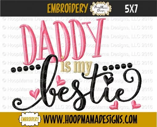 Daddy Is My Bestie - Embroidery and Cutting Options - Image 2