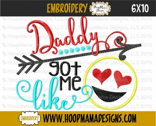 Daddy Got Me Like - Embroidery and Cutting Options - Image 4