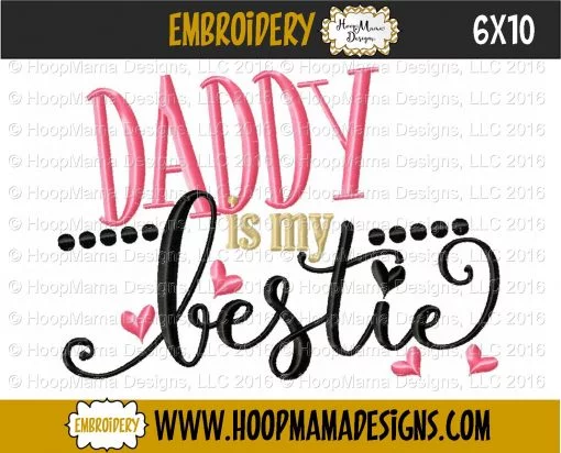 Daddy Is My Bestie - Embroidery and Cutting Options - Image 4