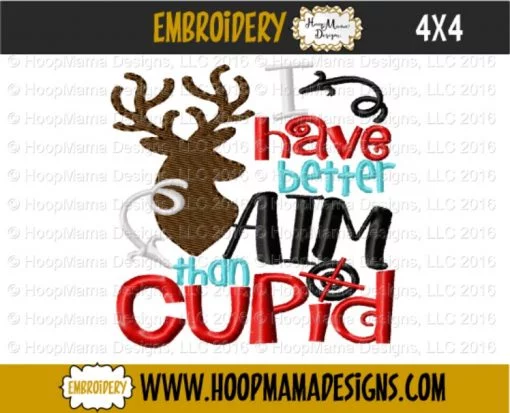 I Have Better Aim Than Cupid - Embroidery and Cutting Options - Image 3