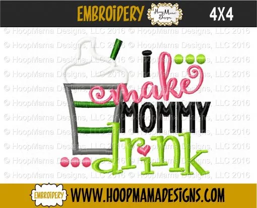 I Make Mommy Drink - Embroidery and Cutting Options - Image 3