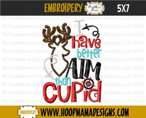 I Have Better Aim Than Cupid - Embroidery and Cutting Options - Image 2
