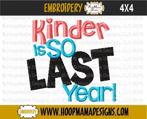 Kindergarten Is So Last Year! - Embroidery and Cutting Options - Image 3