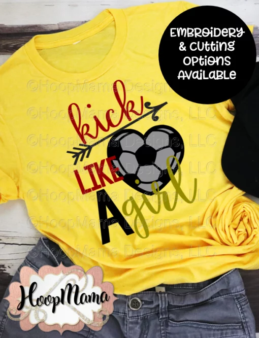 Kick Like A Girl - Embroidery and Cutting Options
