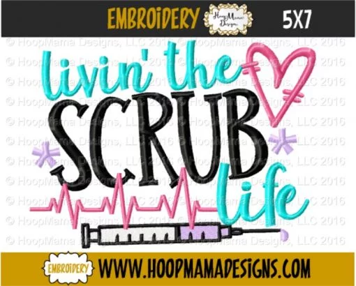 Livin' The Scrub Life - Embroidery and Cutting Options - Image 2