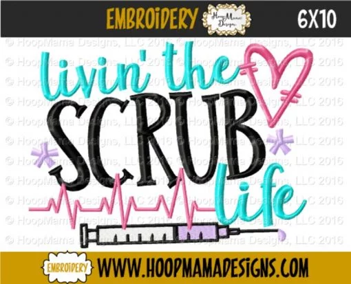 Livin' The Scrub Life - Embroidery and Cutting Options - Image 4