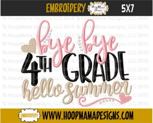 Bye Bye 4th Grade Hello Summer - Embroidery and Cutting Options - Image 2